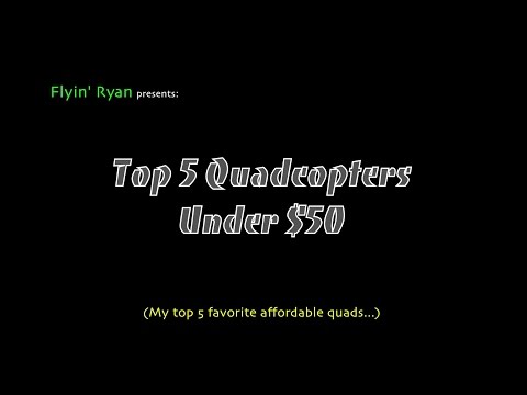 Top 5 Quadcopters Under $50 - UCe7miXM-dRJs9nqaJ_7-Qww