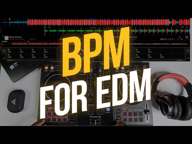 Electronic Dance Music BPM: What You Need to Know