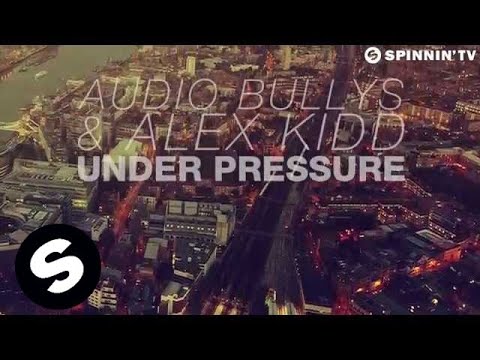 Audio Bullys & Alex Kidd - Under Pressure (OUT NOW) - UCpDJl2EmP7Oh90Vylx0dZtA