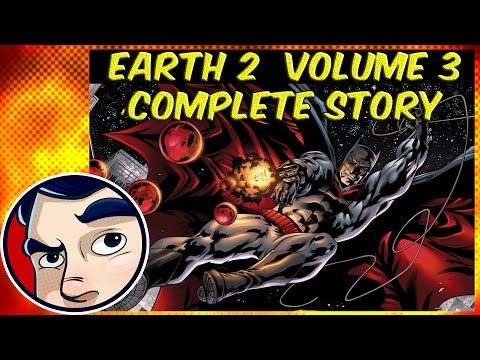 Earth 2 Vol 3 (Batman Returns) - Complete Story | Comicstorian - UCmA-0j6DRVQWo4skl8Otkiw
