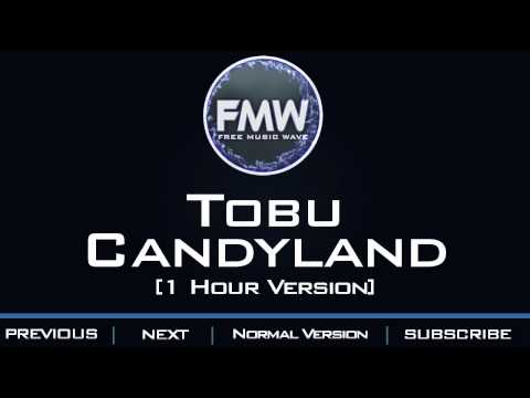 Tobu - Candyland [1 Hour Version] - UC4wUSUO1aZ_NyibCqIjpt0g