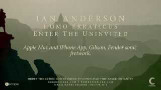Ian Anderson - Enter The Uninvited (lyric video) (from Homo Erraticus)