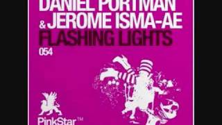 Daniel Portman & Jerome Isma-Ae - Flashing Lights (Original Mix)