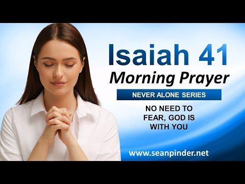 NO NEED to FEAR, God is With You - Morning Prayer