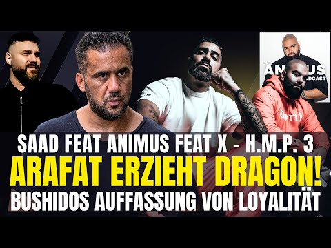 HMP3 FEAT SAAD, ARAFAT STORY, FREUNDSCHAFT ZU BUSHIDO UVM. - DER ANIMUS PODCAST #984-989