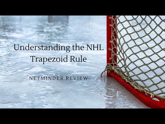 The Trapezoid Rule in Hockey: What You Need to Know