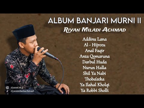 ALBUM BANJARI 2 Riyan Miladi Achmad || HD AUDIO 48khz 24 bit