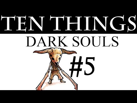 The Fifth 10 Things You Didn't Know About Dark Souls! - UCe0DNp0mKMqrYVaTundyr9w