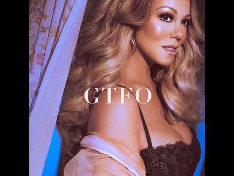 Mariah Carey - GTFO (Official Audio)