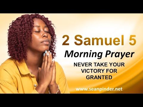 NEVER Take Your VICTORY For Granted - Morning Prayer
