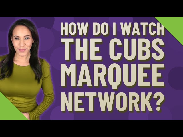 How to Watch the Marquee Sports Network