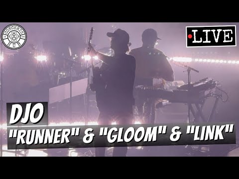Djo "Runner" & "Gloom" & "Link" LIVE
