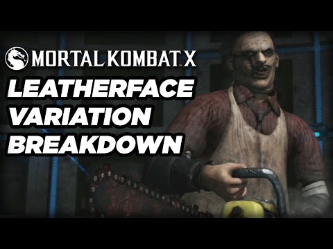 Leatherface Official Variation Breakdown - Mortal Kombat X - UCbu2SsF-Or3Rsn3NxqODImw