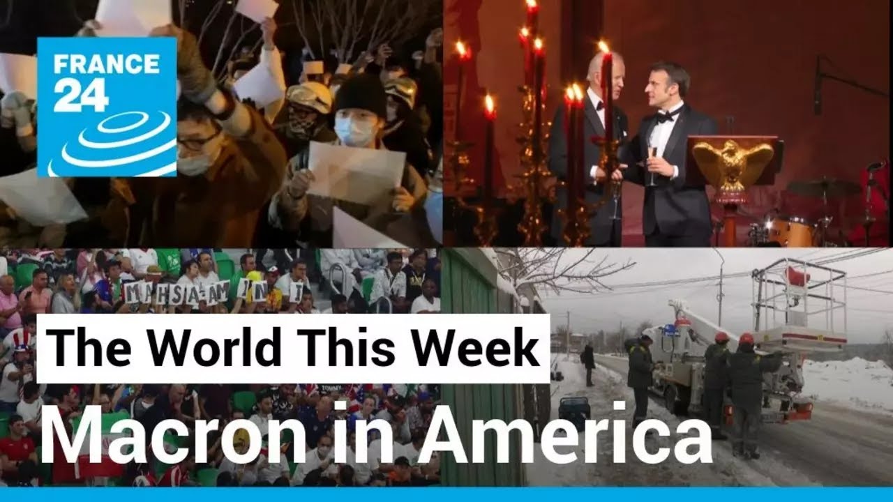 Macron in the US, China’s Covid protests, Qatar World Cup • FRANCE 24 English