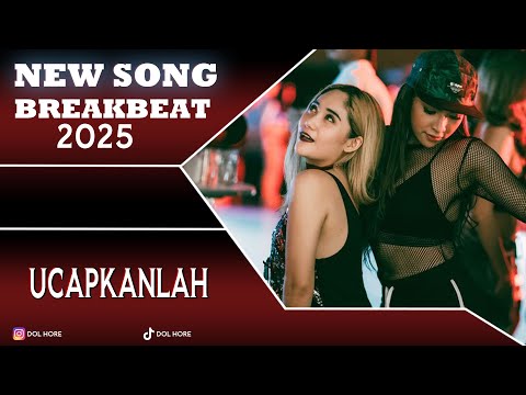 DJ UCAPKANLAH BREAKBEAT 2025 [ DOL FUNK ]