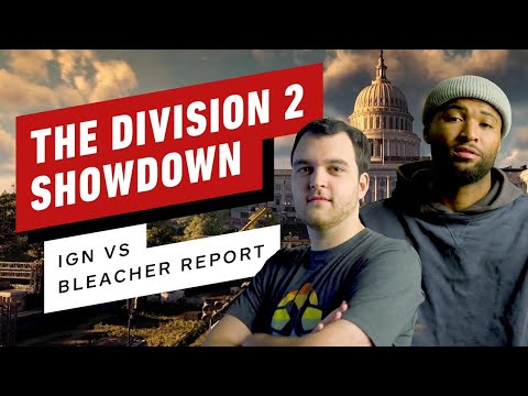 Division 2 PvE Showdown! - IGN VS Bleacher Report - UCKy1dAqELo0zrOtPkf0eTMw