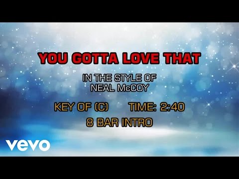 Neal McCoy - You Gotta Love That (Karaoke) - UCQHthJbbEt6osR39NsST13g