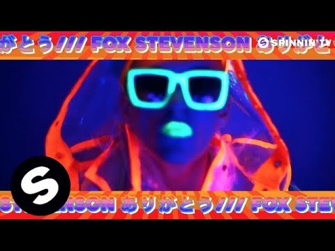 Fox Stevenson - Arigatou (Official Music Video) - UCpDJl2EmP7Oh90Vylx0dZtA