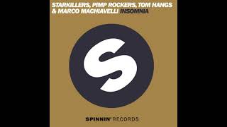 Starkillers, Pimp Rockers, Tom Hangs & Marco Machiavelli - Insomnia (Radio Edit)
