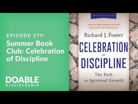 Episode 279: Summer Book Club - Celebration of Discipline