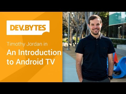 Android TV: Introduction to Android TV - UC_x5XG1OV2P6uZZ5FSM9Ttw
