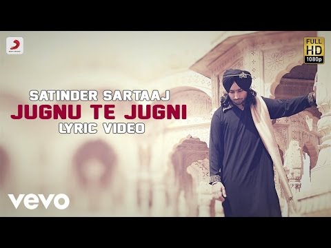 Satinder Sartaaj - Jugnu Te Jugni | Rangrez | Lyric Video - UC3MLnJtqc_phABBriLRhtgQ