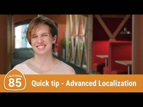 Quick Tip: Advanced Localization (Route 85) - UC_x5XG1OV2P6uZZ5FSM9Ttw