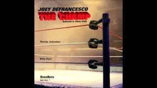 Joey DeFrancesco - Organ Grinder's Swing