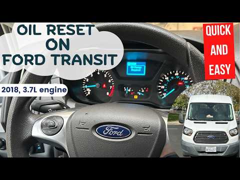 Как сбросить индикатор уровня масла на Ford Transit 2018: пошаговая инструкция