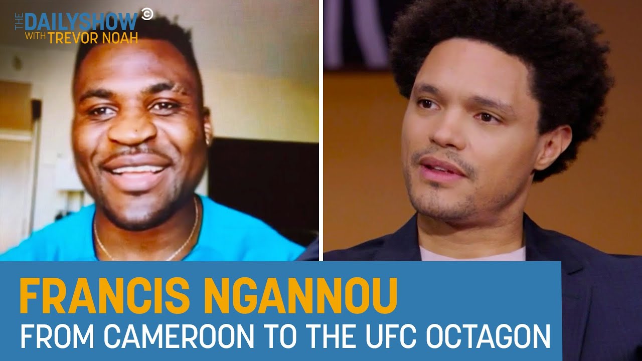 Francis Ngannou – His Journey to Becoming the UFC Heavyweight Champion of the World | The Daily Show
