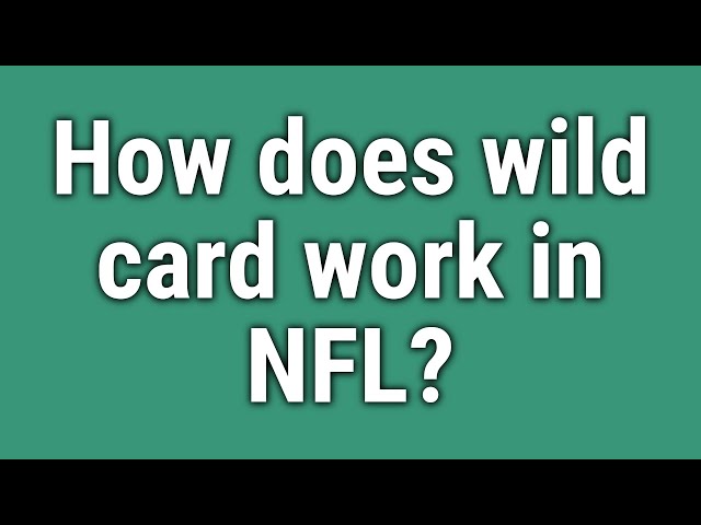 How Wild Card Works In Nfl?