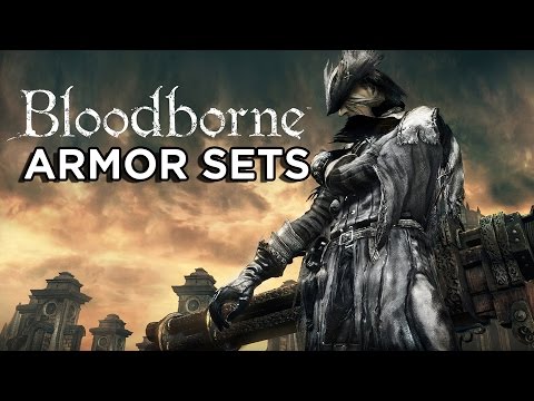 Armor Sets - Bloodborne Gameplay - UCbu2SsF-Or3Rsn3NxqODImw