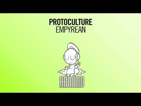 Protoculture - Empyrean (Extended Mix) - UCO3gM-qHXMBM8BQdTwx8D2g