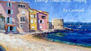 Camiel - Doing Time in St.  Tropez