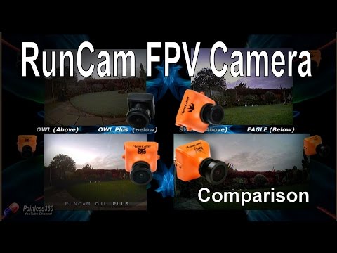 RC Reviews: RunCam FPV Camera Comparison (OWL, OWL Plus, SWIFT and EAGLE) - UCp1vASX-fg959vRc1xowqpw