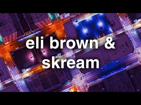 Eli Brown & Skream - Lagos - UCO3GgqahVfFg0w9LY2CBiFQ