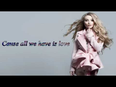 All We Have Is Love Sabrina Carpenter (Lyrics)