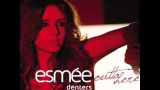 Esmée Denters - Outta Here