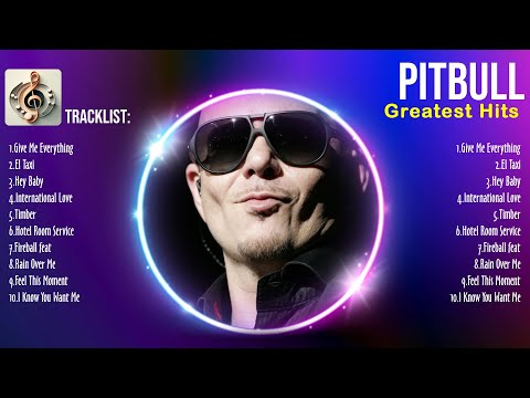 Pitbull 2025 Songs ~ Pitbull Music Of All Time ~ Pitbull Top Songs