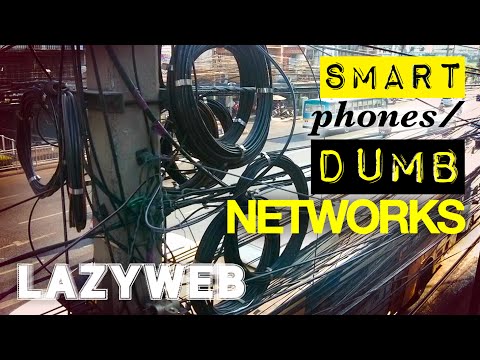 Smart phones / Dumb networks -- LazyWeb #10 - UC_x5XG1OV2P6uZZ5FSM9Ttw