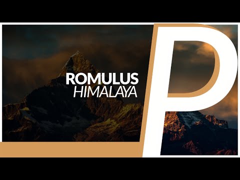 Romulus - Himalaya [2017 Edit] - UCmqnHKt5pFpGCNeXZA3OJbw
