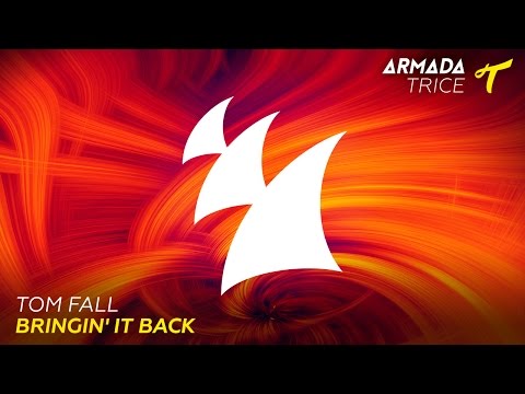 Tom Fall - Bringin' It Back (Radio Edit) - UCGZXYc32ri4D0gSLPf2pZXQ