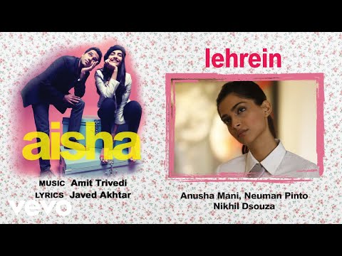 Lehrein - Official Audio Song | Aisha| Amit Trivedi| Javed Akhtar - UC3MLnJtqc_phABBriLRhtgQ