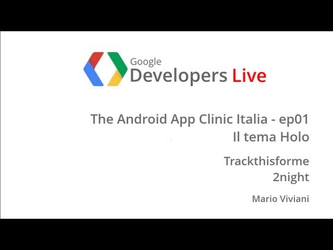 GDL Italia - The Android App Clinic - Tema Holo - UC_x5XG1OV2P6uZZ5FSM9Ttw