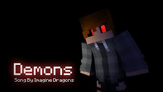 "Demons" - Minecraft Music Video Animation (Song By: Imagine Dragons)