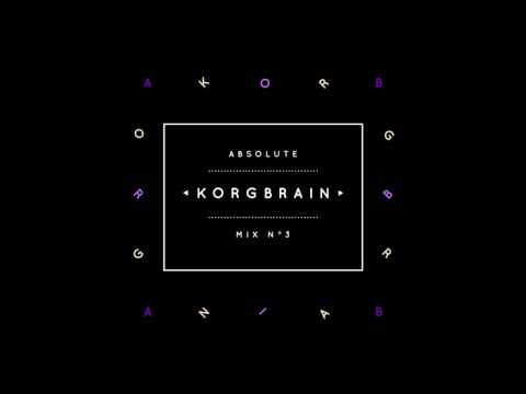 Absolute Mix n°3 - Korgbrain - UC8Q5HV1t39MhlNuQi9Xh8LA