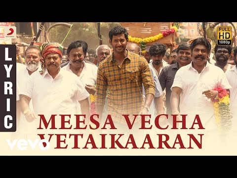 Meesa Vecha Vetaikaaran Tamil Lyric | Vishal | Yuvanshankar Raja, N Lingusamy - UCTNtRdBAiZtHP9w7JinzfUg