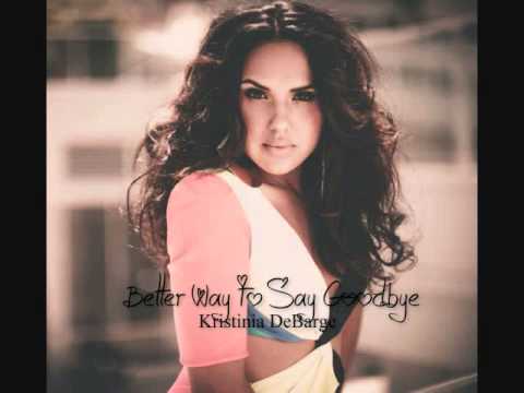 Kristina Debarge - Better Way To Say Goodbye