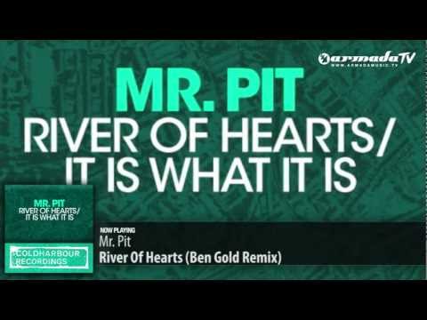 Mr. Pit - River Of Hearts (Ben Gold Remix) - UCGZXYc32ri4D0gSLPf2pZXQ