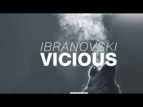 Ibranovski - Vicious (Original Mix edit) [Official] - UCVA5uYDPjkQXcnzLQXGrlyg